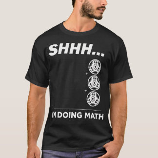 Shhh I'M Doing Math Gym Fitness Math Funny Weightl T-Shirt