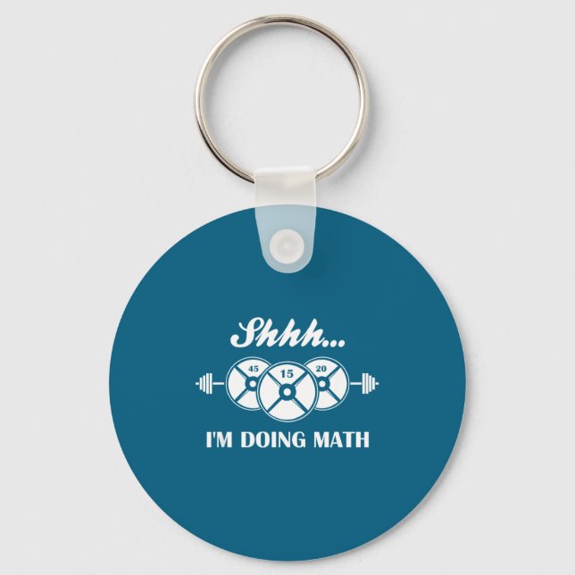 Shhh I'm Doing Math Weight Lifting Math Lover Quot Key Ring (Front)