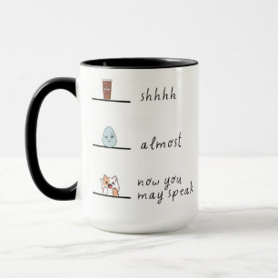 Shhh! I'm not awake yet mug