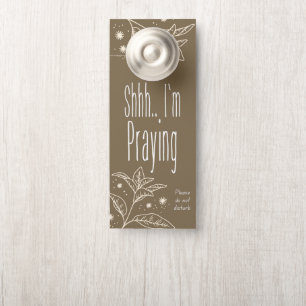 SHHH...I'm Praying, Aesthetic Do Not Disturb  Door Hanger