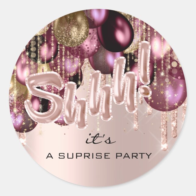 Shhh! It's Surprise Birthday Party Balloons Burgun Classic Round Sticker (Front)