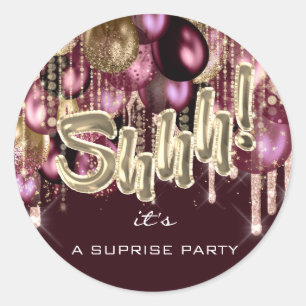 Shhh! It's Surprise Party Balloons Rose Gold Drips Classic Round Sticker