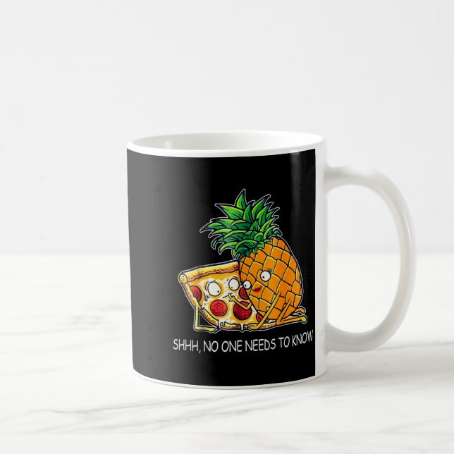 Shhh Needs To Know Zza Ne Funny Saying Quote  Coffee Mug (Right)