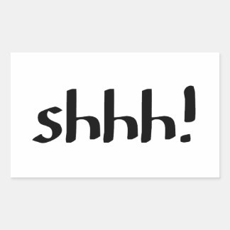 Shhh Rectangular Sticker