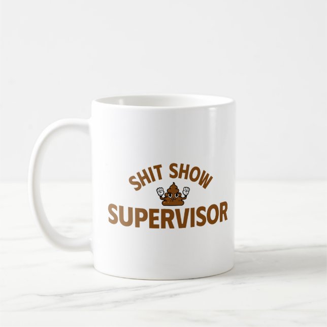 Shhh Show Supervisor Funny Mug (Left)