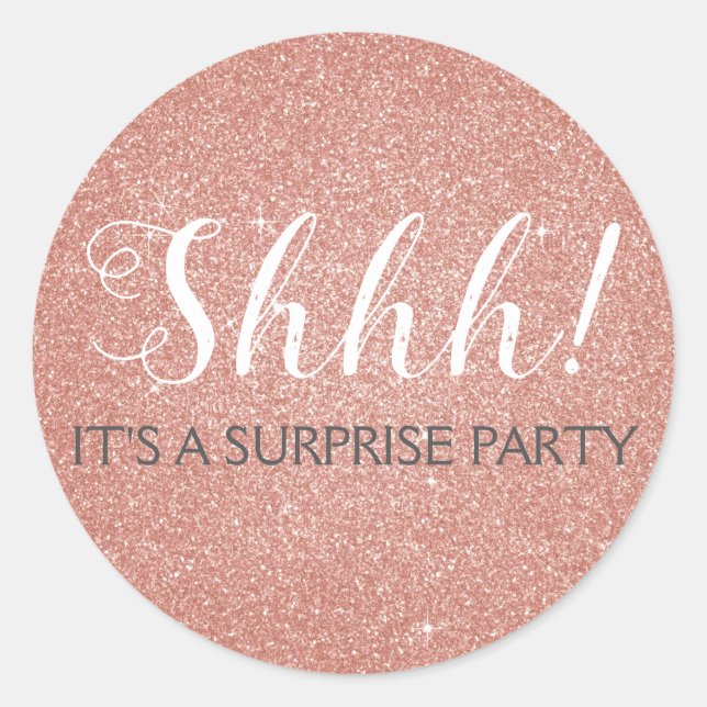Shhh! Surprise Birthday Party Rose Gold Pink Classic Round Sticker (Front)