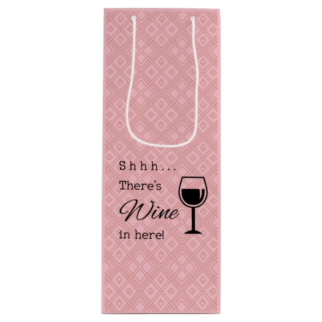 Shhh There's Wine In Here Gift Bag (Front)