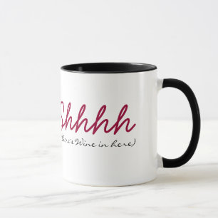Shhh there's wine in here mug