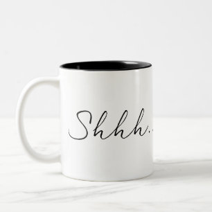 Shhh This Isn't Coffee Two-Tone Coffee Mug