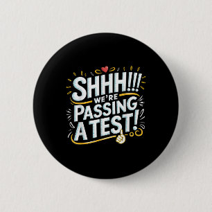 Shhh We’re Ping A Test Funny School Funny Tee Quot 6 Cm Round Badge