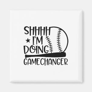 Shhhh I'm Doing Gamechanger Funny Sel Softll Playe Magnet
