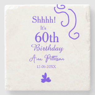 Shhhh it's 60th birthday add name purple spanish r stone coaster