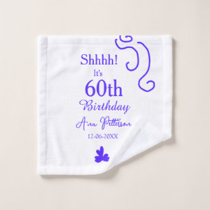 Shhhh it's 60th birthday add name purple spanish r wash cloth