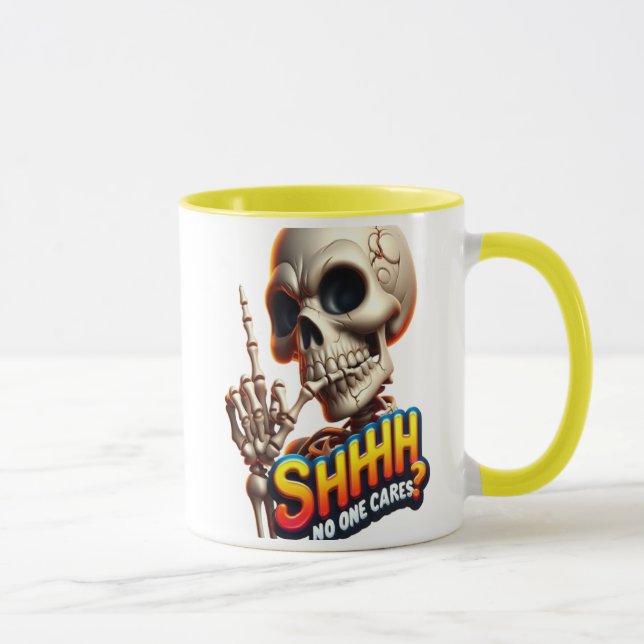 SHHHH... No One Cares A Haunting Message Mug (Right)