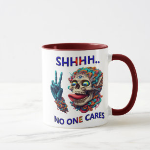 SHHHH... No One Cares Eccentric Skull Reaper Mug