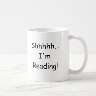 Shhhhh...I'm Reading! Coffee Mug