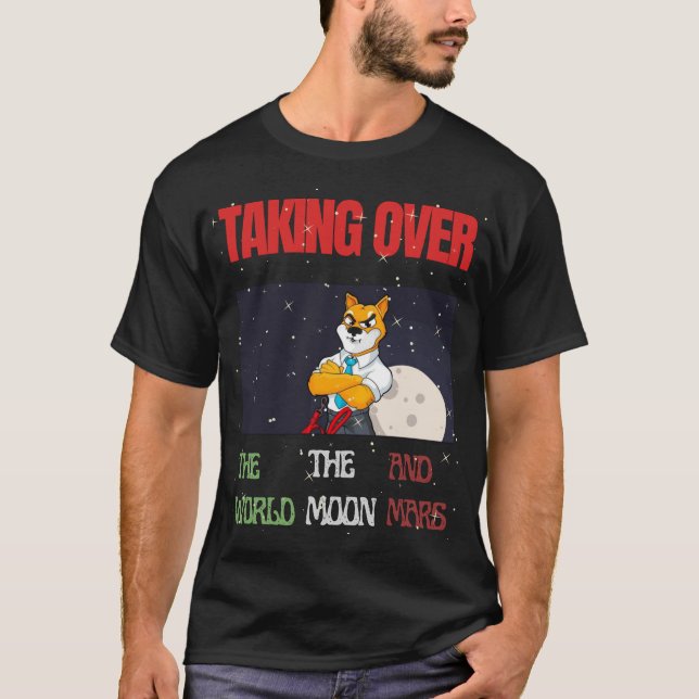 Shiba Inu Coin On The Moon Taking Over T-Shirt (Front)