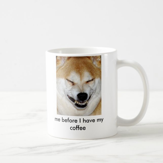 Shiba Inu Dog Face , Me before I have my coffee Coffee Mug (Right)