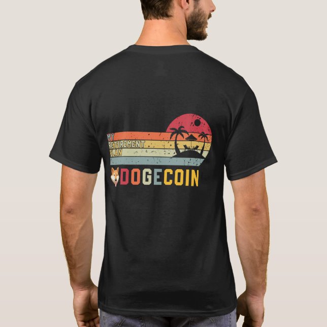 Shiba Inu Doge My Retirement Plan Dogecoin Crypto T-Shirt (Back)