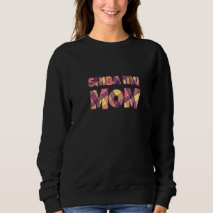 Shiba Inu Mum Japanese Breed Dog Shiba Inu Owner Sweatshirt