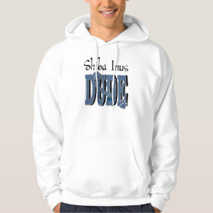 Shiba Inus DUDE Hoodie