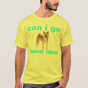 shibe can i go home now T-Shirt