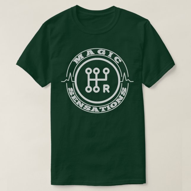 Shift knob gift for magic sensations Driver gift i T-Shirt (Design Front)