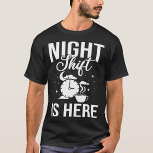 Shift Work Night Job Worker Midnight  Coffee  1 T-Shirt