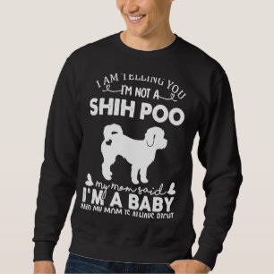 Shih Poo Dog For Women Mum Mama Baby Dog Sweatshirt