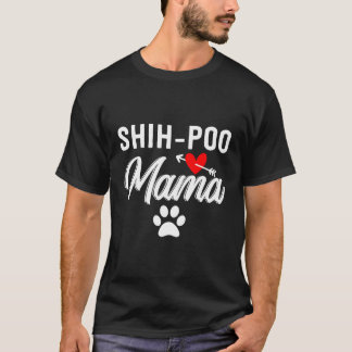 Shih-Poo Lover Gifts Shih-Poo Mama Shih-Poo Mum T-Shirt