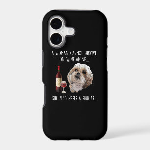 Shih Tzu A Woman Can’t Survive On Wine Alone