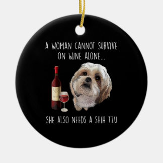 Shih Tzu | A Woman Can’t Survive On Wine Alone Ceramic Tree Decoration