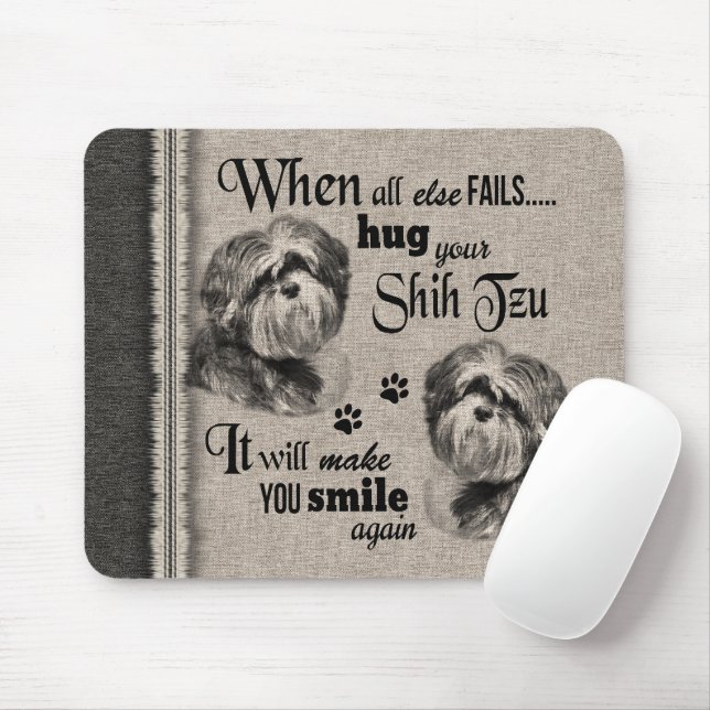 Shih Tzu art when everything fails quote Mouse Mat (With Mouse)