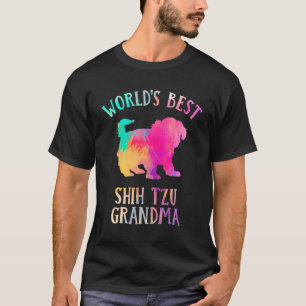 Shih Tzu Dog Grandma  Worldu2019s Best Shih Tzu Gr T-Shirt