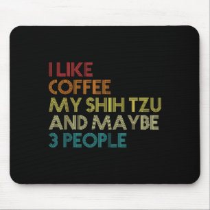Shih Tzu Dog Owner Coffee Lovers Funny Quote Vinta Mouse Mat