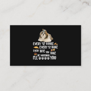 Shih Tzu Every Snack You Make Every Meal You Bake Enclosure Card