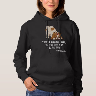 Shih Tzu First We Steal Your Heart Your Bed And So Hoodie