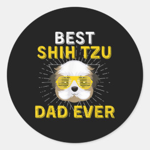 Shih Tzu Gift   Best Shih Tzu Dad Ever Classic Round Sticker