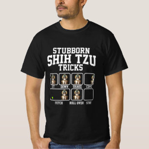 Shih Tzu Gift Stubborn Dog Tricks Dog Lover T-Shirt
