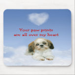 Shih Tzu Heart Mousepad<br><div class="desc">This product is a perfect way to tell your favourite dog lover how much you care.  This unique design will make your special someone feel very loved.</div>