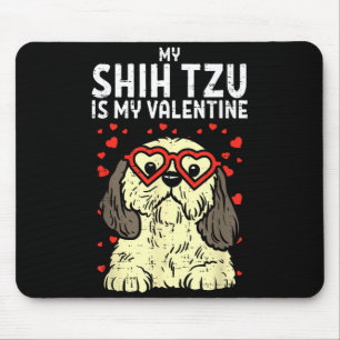 Shih Tzu Is My Valentine Cute Valentines Day Dog L Mouse Mat