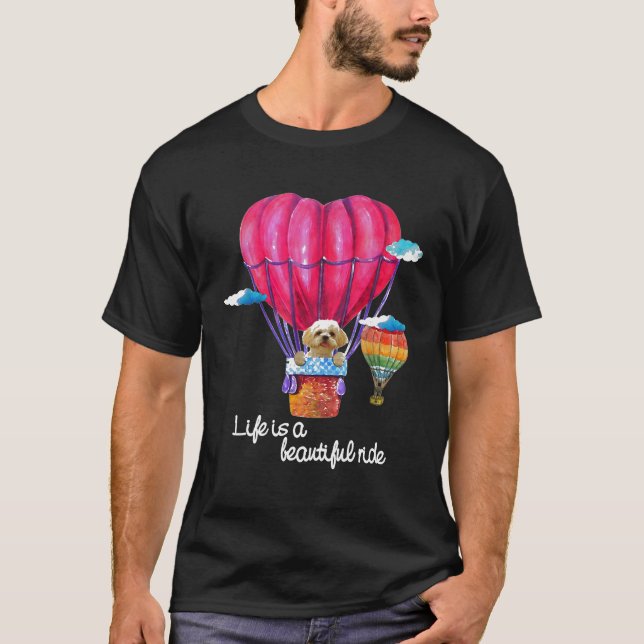 Shih Tzu Life Is A Beautiful Ride Cute balloon T-Shirt (Front)