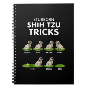 Shih Tzu Lover Funny Shih Tzu Trick Dog Love Notebook