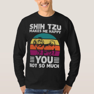 Shih Tzu Makes Me Happy   Humour Dog T-Shirt