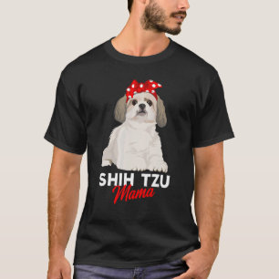 Shih Tzu Mama Cute Shih Tzu Dog Mum Funny Womens G T-Shirt