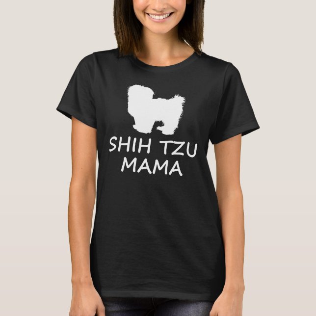Shih Tzu Mama       T-Shirt (Front)