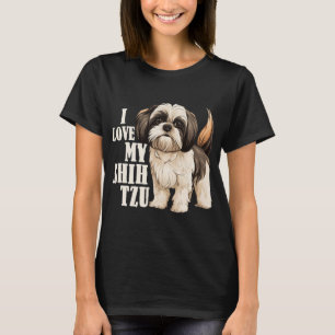 Shih Tzu Mom I Love My Shih Tzu Pet Dog Animal T-Shirt