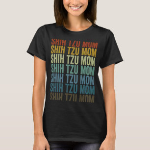 Shih Tzu Mum Shih Tzu Dog Mum T-Shirt