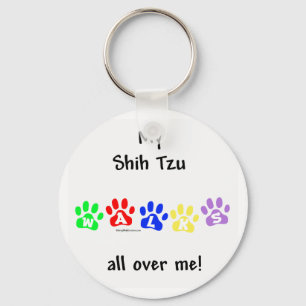 Shih Tzu Walks All Over You - Keychain