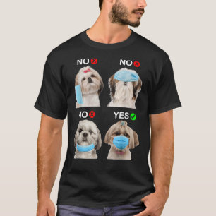 Shih Tzu Wear Face Mask Right Dog For Men Wo T-Shirt